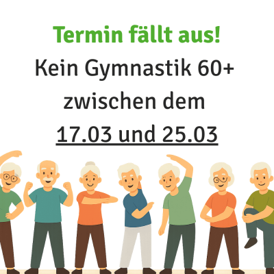 Gymnastik 60+ Termin fällt aus!